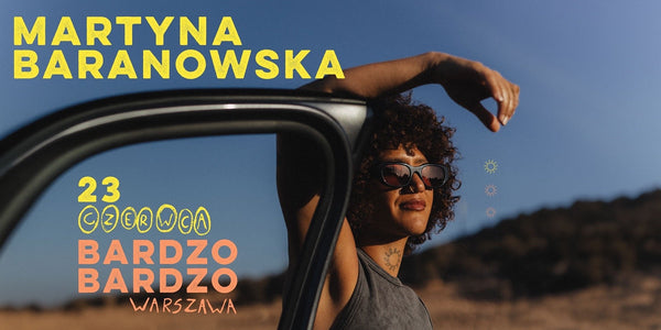 Martyna Baranowska - zapraszam na mój pierwszy klubowy koncert