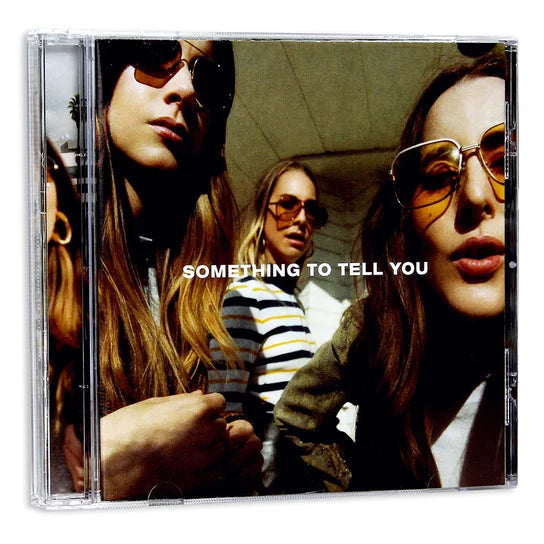 SOMETHING TO TELL YOU