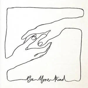 BE MORE KIND