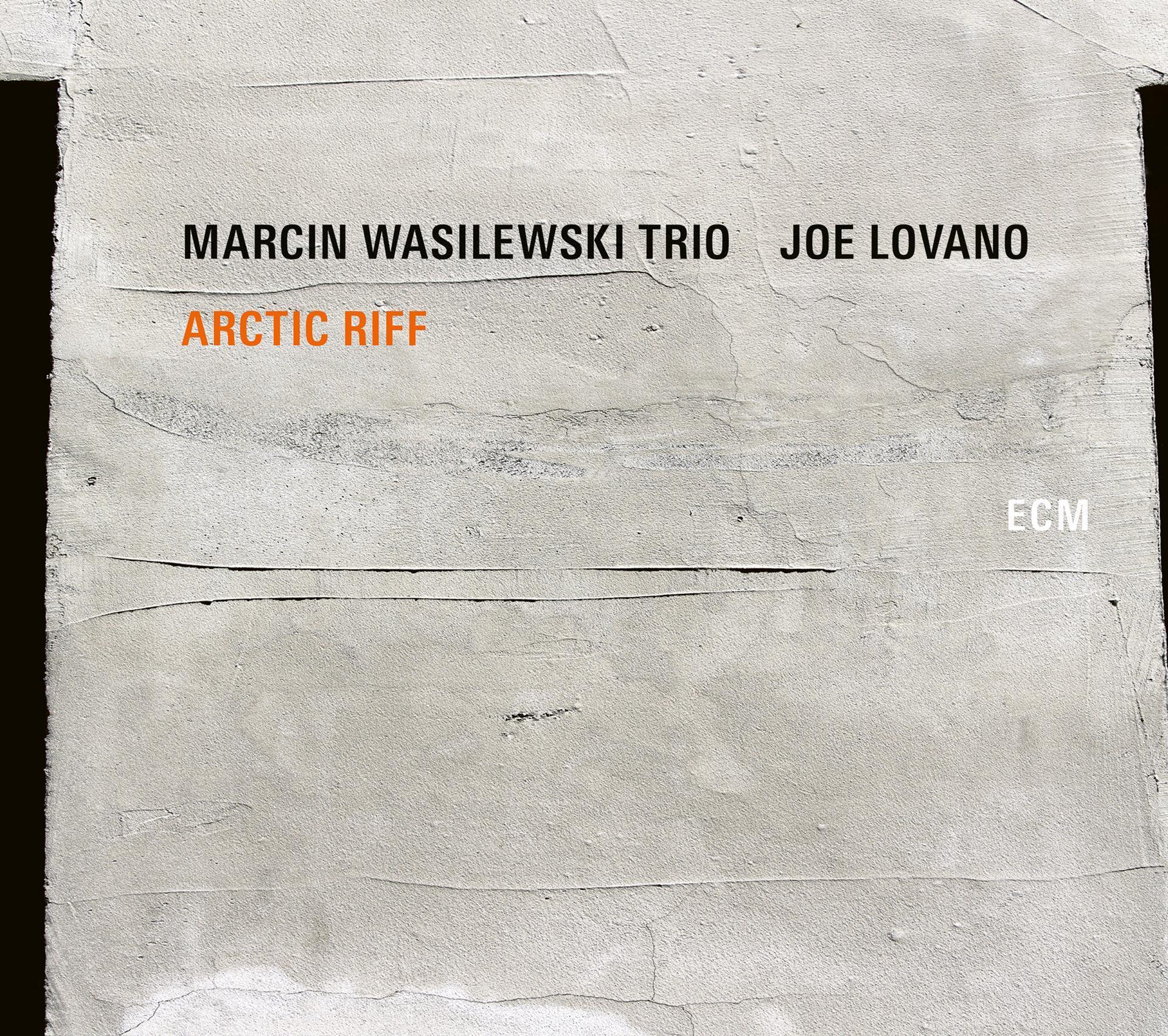 MARCIN WASILEWSKI TRIO ARCTIC RIFF (PL)