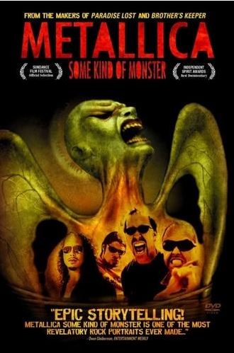 SOME KIND OF MONSTER