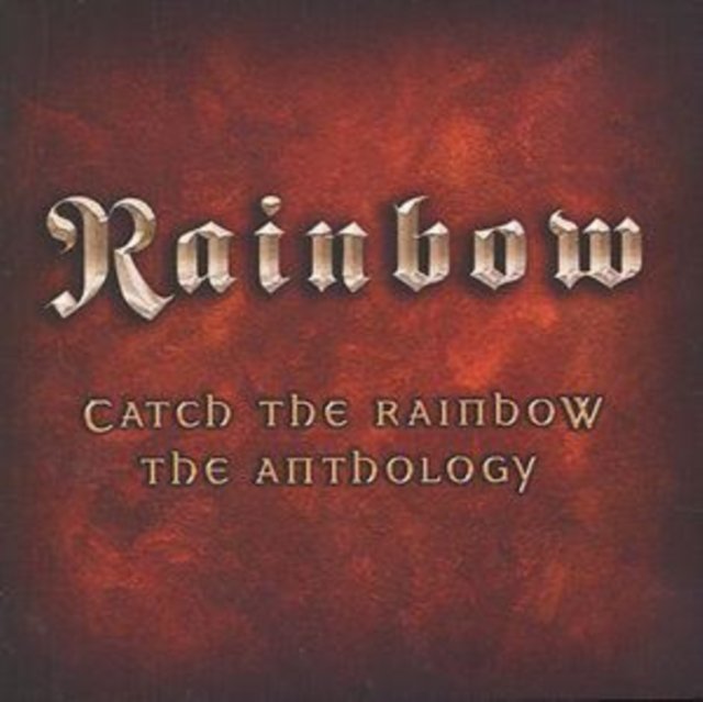 CATCH THE RAINBOW: THE ANTHOLOGY