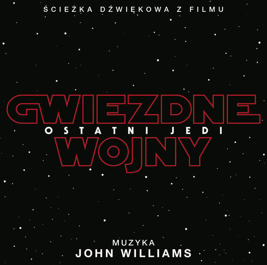 GWIEZDNE WOJNY: OSTATNI JEDI (JOHN WILLIAMS)