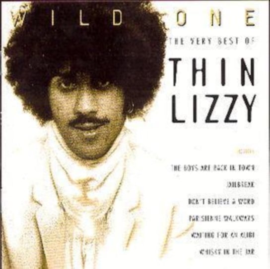 WILD ONE - THE VERY BEST OF THIN LIZZY