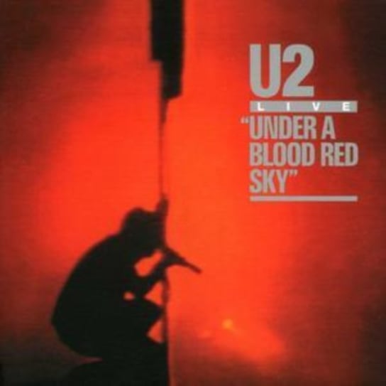 UNDER A BLOOD RED SKY (REMASTERED)