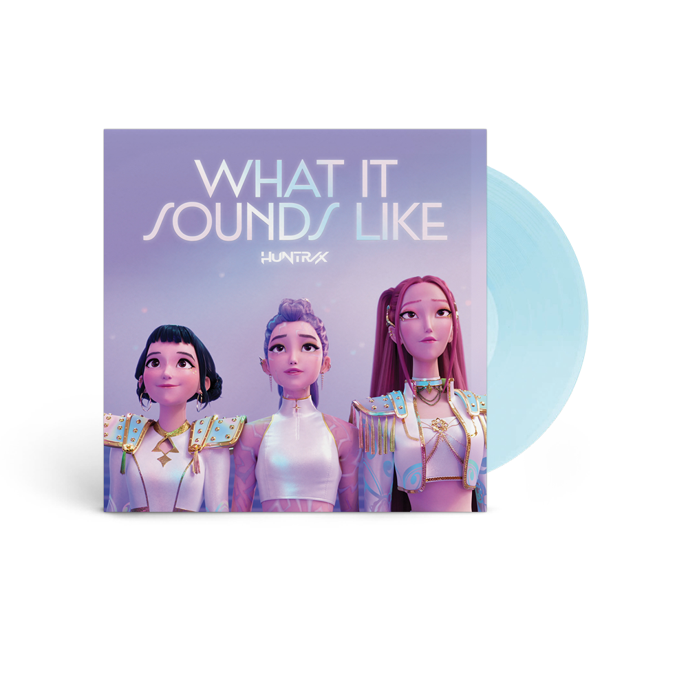 KPOP DEMON HUNTERS (SOUNDTRACK FROM THE NETFLIX FILM) WHAT IT SOUNDS LIKE