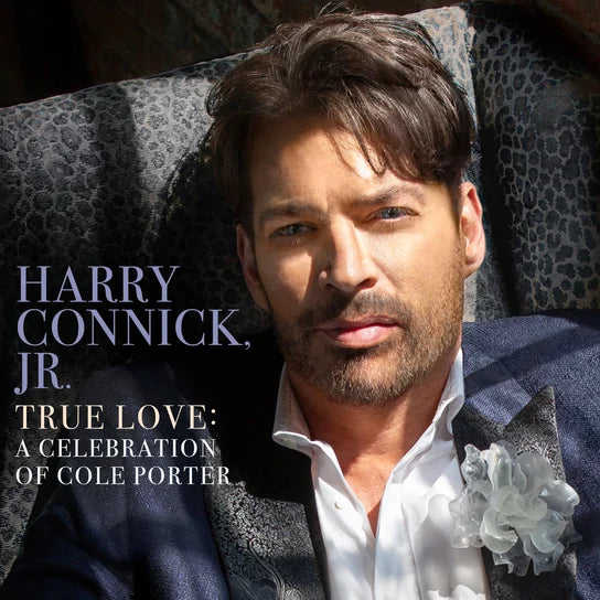 TRUE LOVE A CELEBRATION OF COLE PORTER